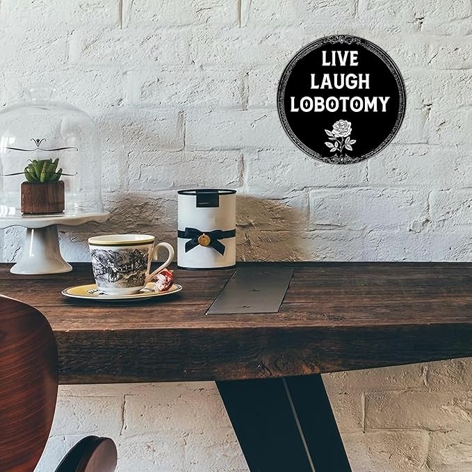 PEACHGARDEN Live Laugh Lobotomy Metal Tin Sign Vintage Gothic Wall Art Retro Plaque Decor Home Bar Bathroom Decor 8x8inch