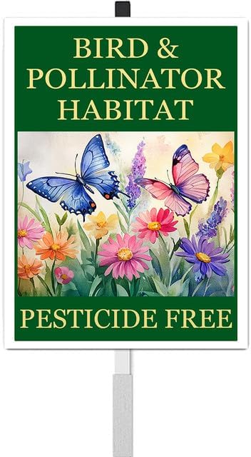 Bird and Pollinator Habitat Pesticide Free Yard Sign With Stakes 7x9.8 inches Rustproof Reflective Aluminum Pollinator Friendly Garden Sign Stand Butterfly Outdoor Decor