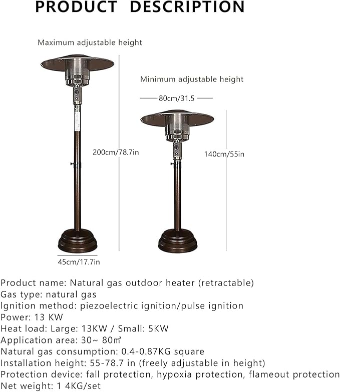 Natural Gas Patio Heater, Adjustable Height (55in-78in), Including an extended hose of 24 feet, Passed CE CSA Certification, It's really perfect to sit outside and use it in spring and autumn