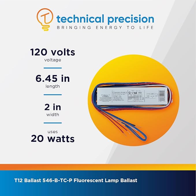 Technical Precision T12 Ballast Replacement for Universal 546-B-TC-P Fluorescent Lamp Ballast Operates on F15T8 / F14T12 / F15T12 / F20T12 Lamps - T12 Ballast - 1 Pack