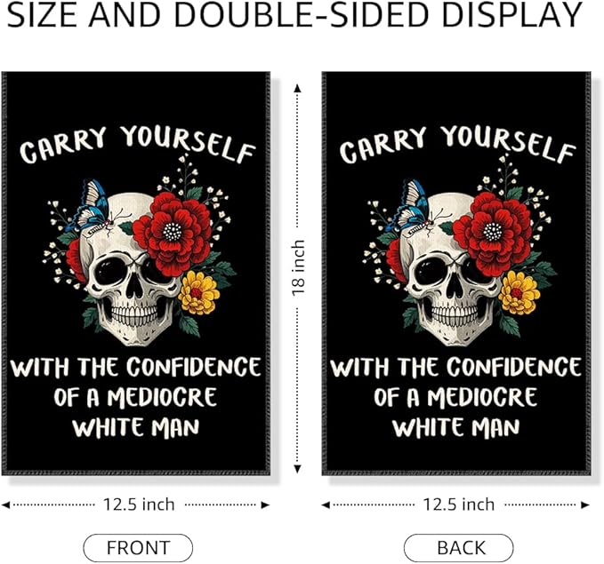 Carry Yourself With The Confidence Garden Flag, Funny Skelethon Feminist Yard Sign for Outside, Women's Equality Skull Floral Flag, Women's Rights Empowerment Banner, Feminist Gifts for Women