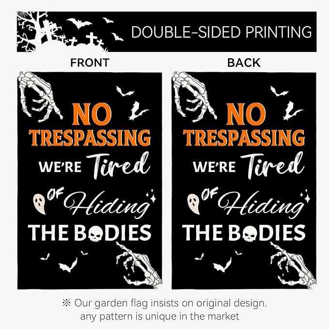 Halloween Garden Flag No Trespassing We're Tired of Hiding the Bodies Yard Flags Skeleton Skull Ghost Bat Burlap Garden Flags for Holiday Outdoor Decor 12x18 Inch Vertical Double Sided