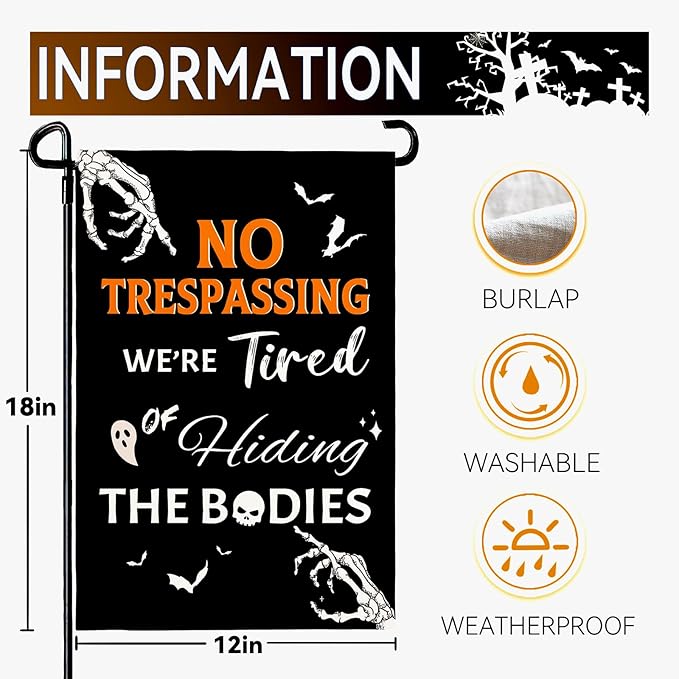 Halloween Garden Flag No Trespassing We're Tired of Hiding the Bodies Yard Flags Skeleton Skull Ghost Bat Burlap Garden Flags for Holiday Outdoor Decor 12x18 Inch Vertical Double Sided