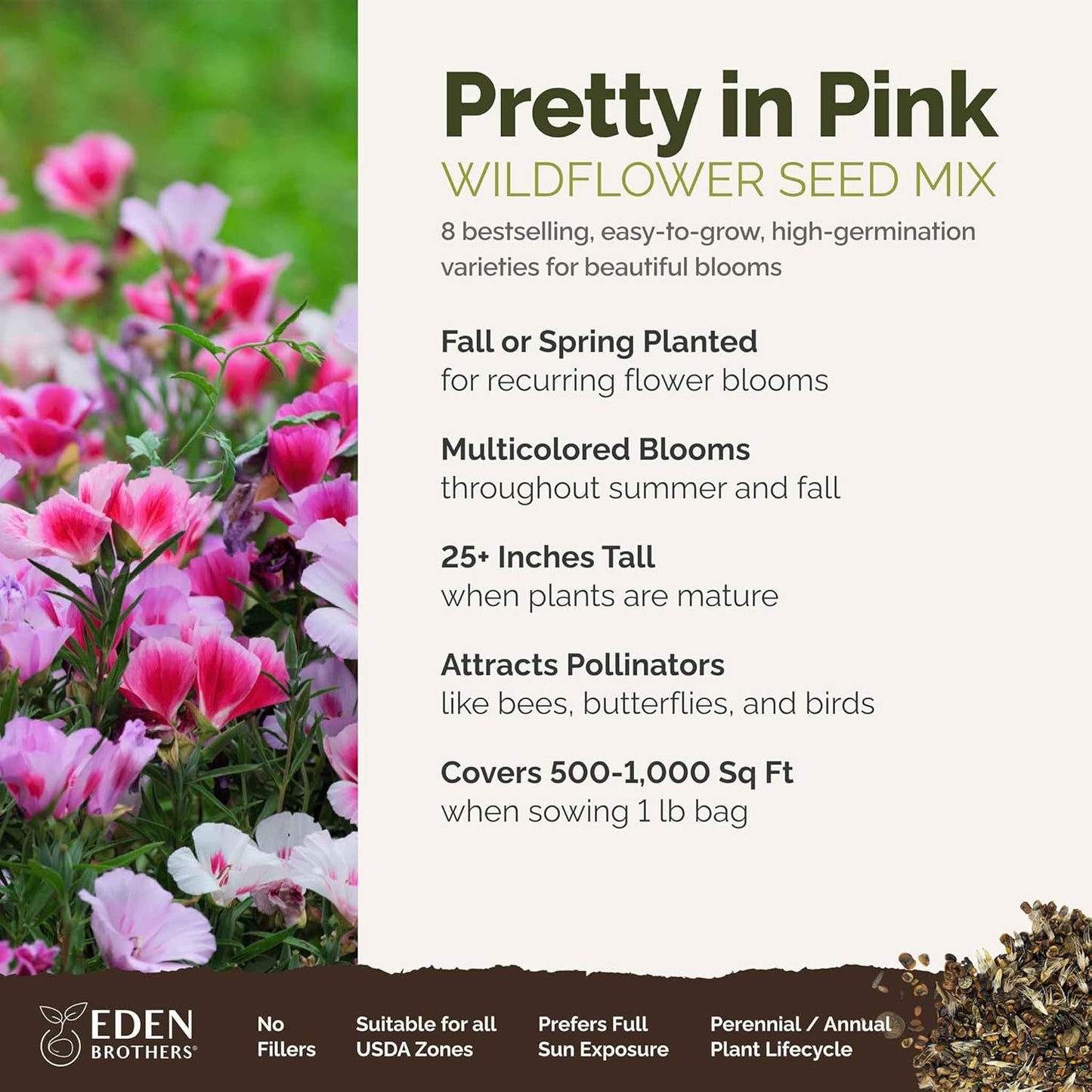 Eden Brothers Pretty in Pink Wildflower Mixed Seeds for Planting, 1 lb, 480,000+ Seeds with Candytuft, Rose Mallow | Attracts Pollinators, Plant in Spring or Fall, Zones 3, 4, 5, 6, 7, 8, 9, 10