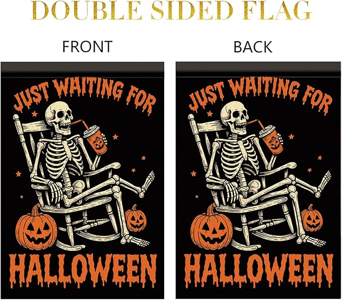 Halloween Garden Flag Skeleton Pumpkin Flag Just Waiting for Halloween 12x18 Inch Double Sided Outdoor Yard Banner for Trick or Treat Haunted House Spooky Decoration Decor