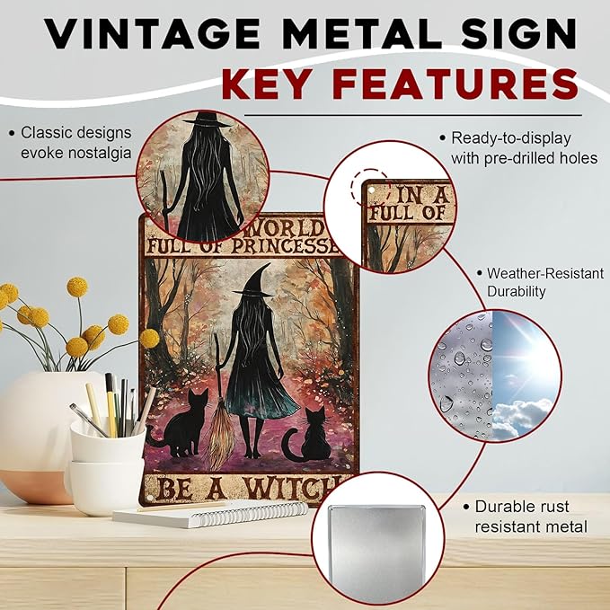 Halloween Witch Girl And Black Cat Vintage Sign In A World Full Of Princesses Be A Witch Halloween Metal Tin Sign for Home Bar Kitchen Hotel Dining Room Coffee 12x16inch