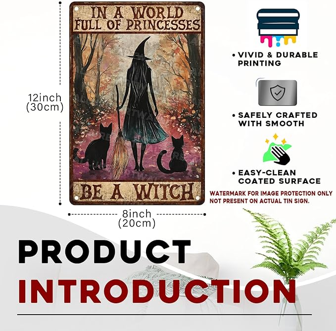 Halloween Witch Girl And Black Cat Vintage Sign In A World Full Of Princesses Be A Witch Halloween Metal Tin Sign for Home Bar Kitchen Hotel Dining Room Coffee 8x12inch