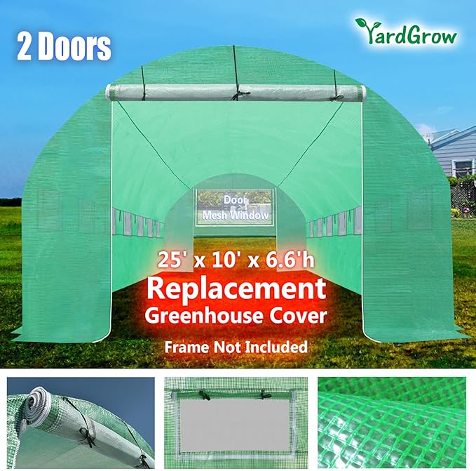 YardGrow Greenhouse Replacement Cover Larger Walk in Outdoor Plant Gardening Greenhouse, 2-Doors with 2 Mesh Windows, Frame Does NOT Included (25'x10'x6.6')
