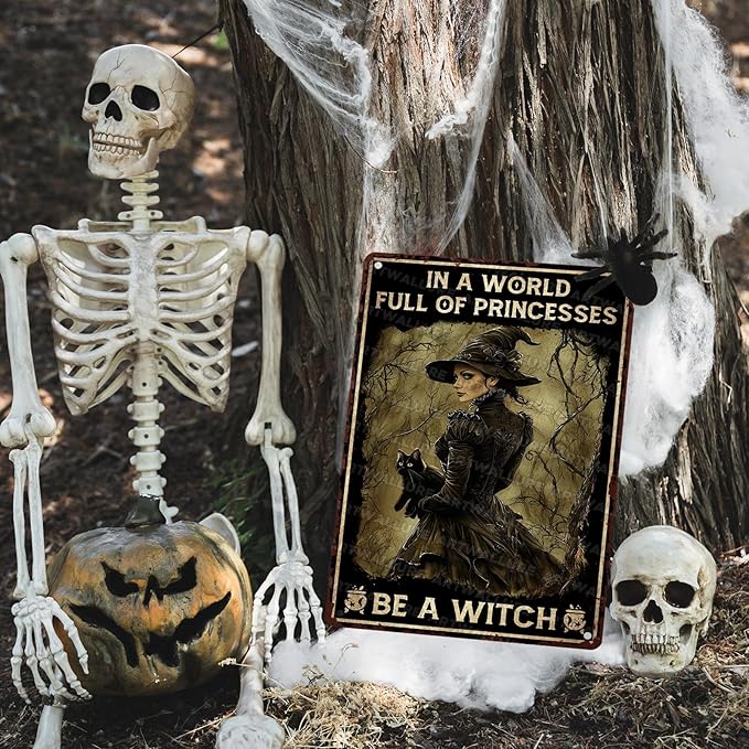 Halloween Witch Be A Witch In A World Full Of Princesses Vintage Metal Tin Sign Retro Halloween Decor Rustic Wall Art Bar Cafe Tin Plaque 12x16inch