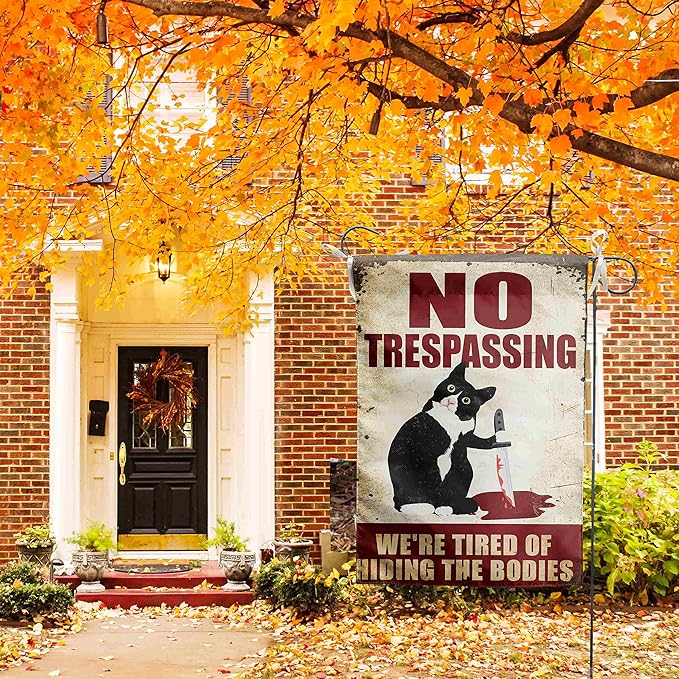 No Trespassing We're Tired of Hiding the Bodies Sign Black Cat Garden Flag Halloween Decorations Outdoor Funny Flag for Yard Party Tombstones Decor 12x18 Double Sided