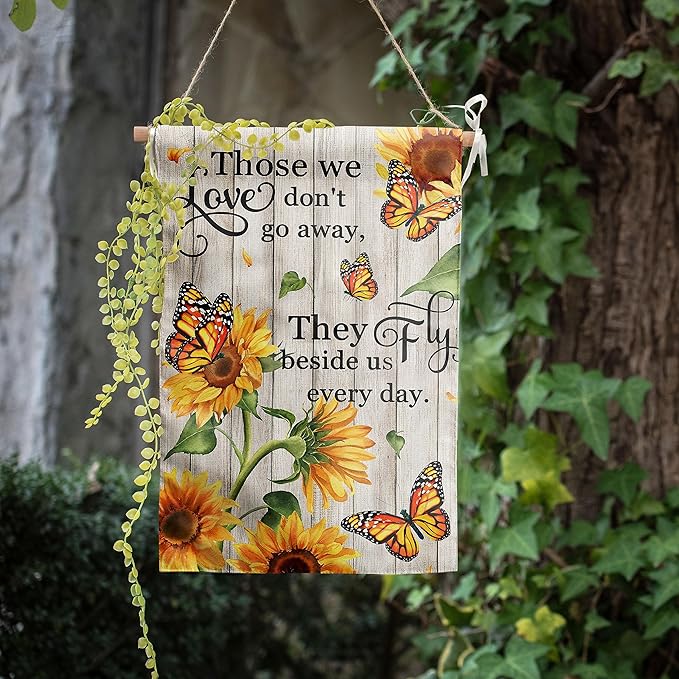 Memorial Garden Flag Monarch Butterfly Decor Sunflower Flags for Cemetery Grave Flag Those We Love Don't Go Away They Fly Beside Us Every Day Signs